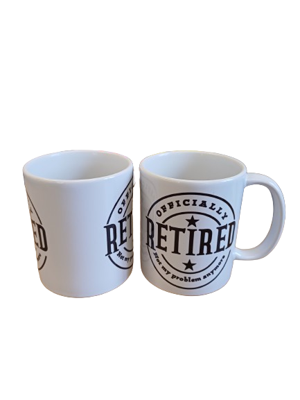 Cute, Officially Retired Mug, Retirement Gift Mug