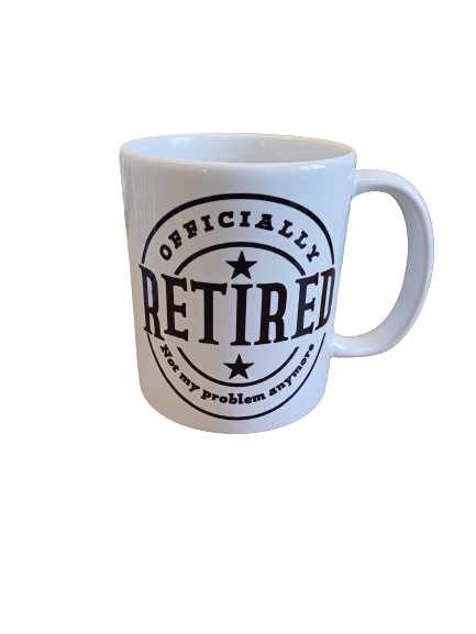 Cute, Officially Retired Mug, Retirement Gift Mug
